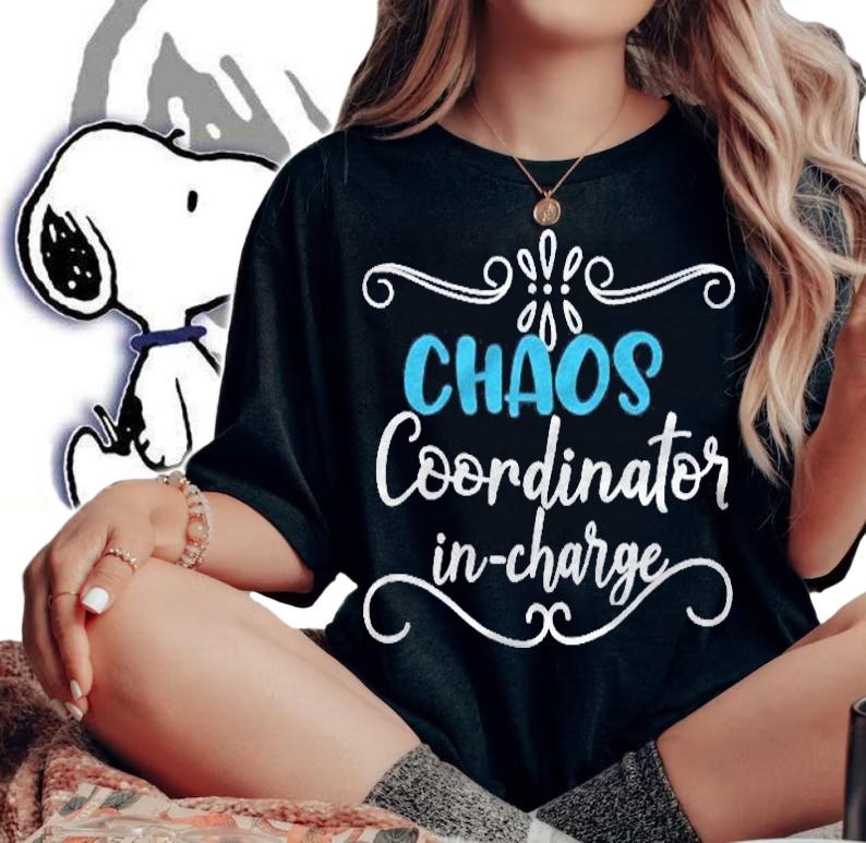 Womens Sarcastic Gifts For Women Mom Teacher Chaos Coordinator Shirt t-shirt