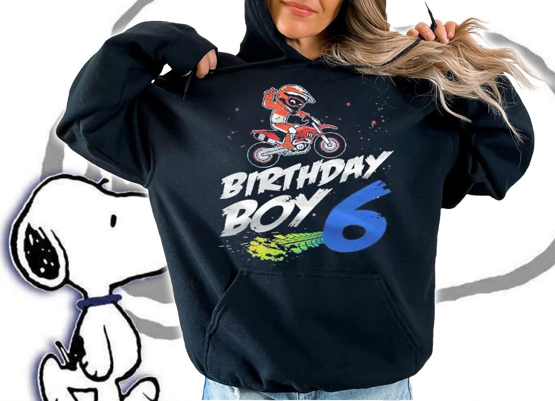 Kids 6Th Birthday Boy 6 Years Old Dirt Bike Motocross Rider Shirt t-shirt hoodie