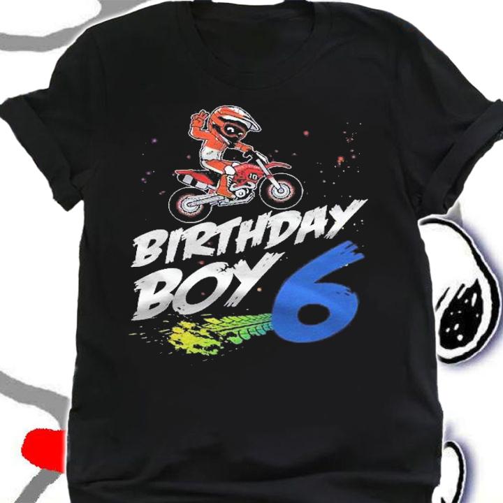 Kids 6Th Birthday Boy 6 Years Old Dirt Bike Motocross Rider Shirt t-shirt shirt