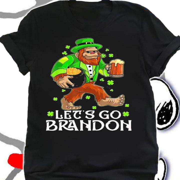Let's Go Brandon Bigfoot Laprechaun Irish Flag Luck T-Shirt t-shirt shirt