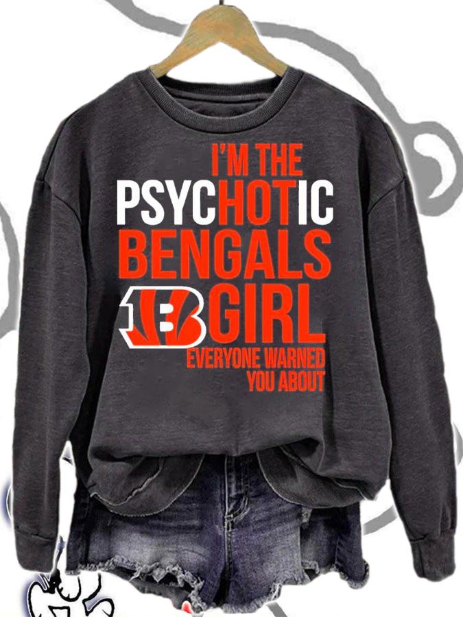 NFL I'm The Psychotic Cincinnati Bengals Girl Everyone Warned You About Shirt t-shirt sweatshirt