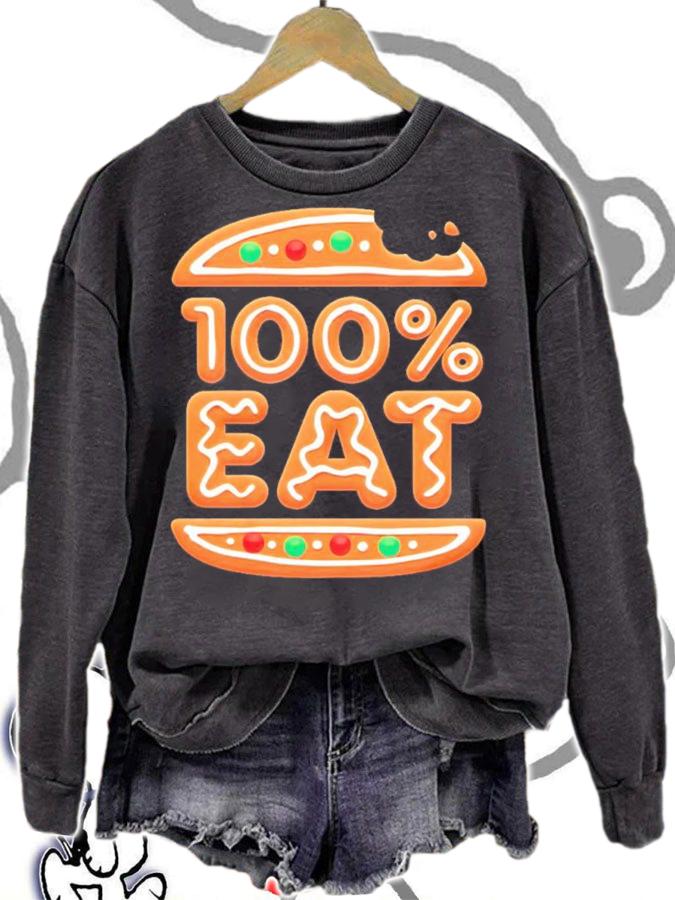 Face Jam 100% Eat Gingerbread Shirt t-shirt sweatshirt