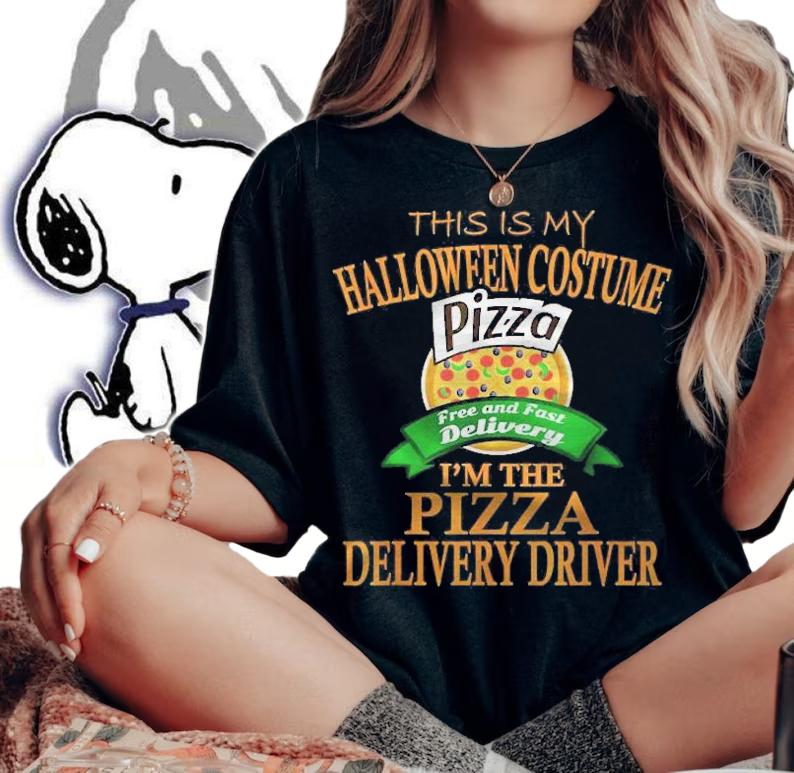 Pizza Delivery Driver Halloween Costume My Costume T-shirt t-shirt woman shirt