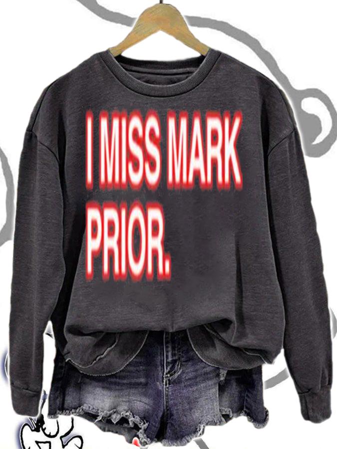 Obvious I Miss Mark Prior Shirt t-shirt sweatshirt