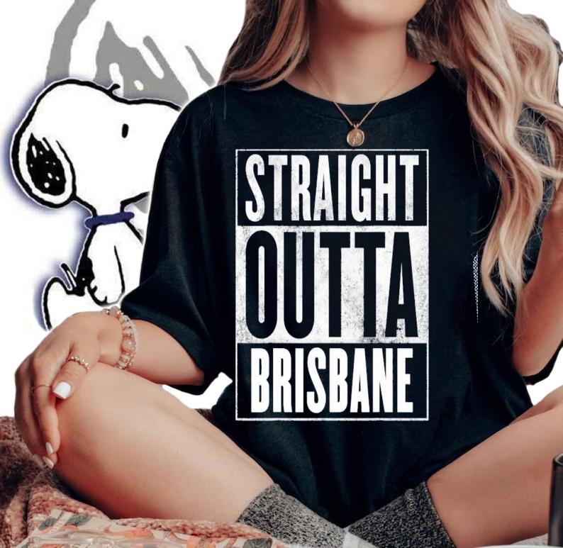 Straight Outta Brisbane City Souvenir T-shirt t-shirt