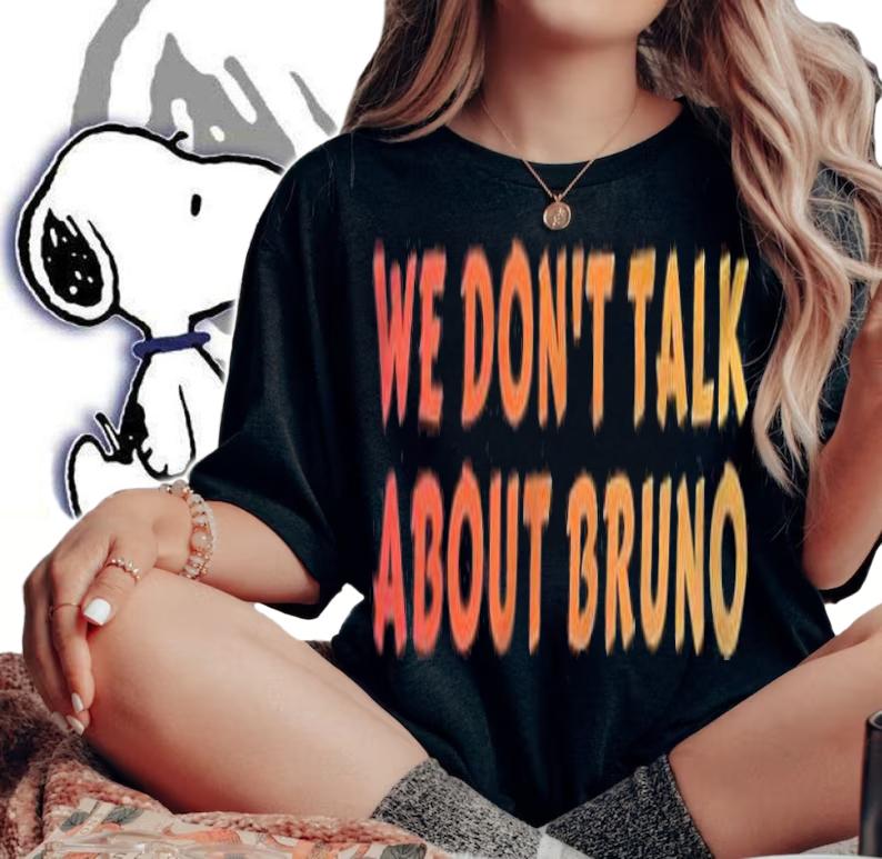 We don't talk about Bruno T-shirt t-shirt