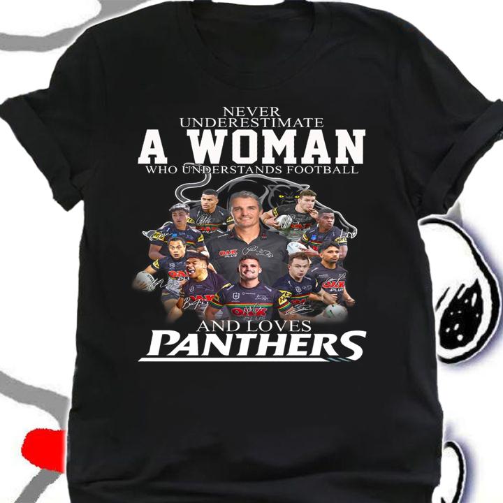 Penrith Panthers Never Underestimate A Woman Who Understands Football And Loves Panthers Signatures t-shirt shirt