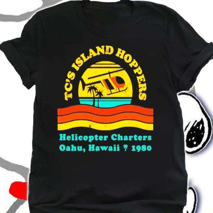 TC's Island Hoppers Helicopter Charters Oahu Hawaii Since 1980 Shirt t-shirt