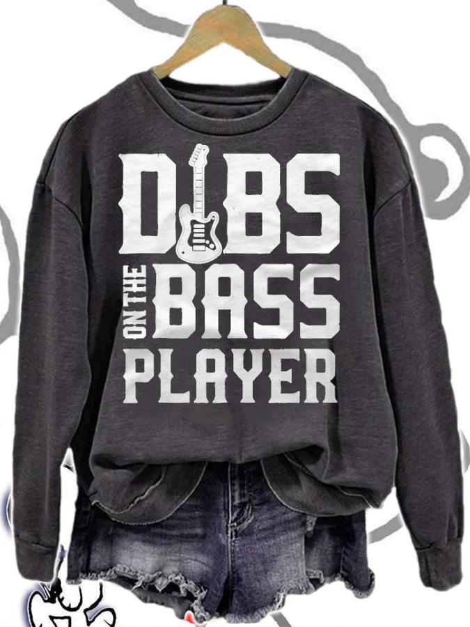 Dibs On The Bass Player Guitar Band Of Rock Gift Shirt t-shirt sweatshirt
