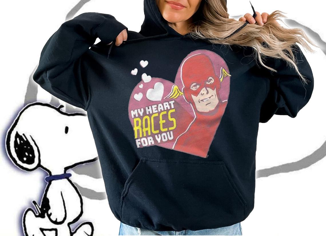 Flash my heart races for you T-shirt t-shirt hoodie
