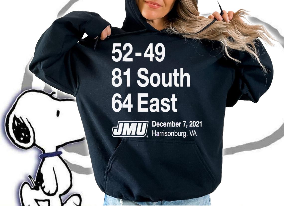 JMU 52-49 81 South 64 East December 7 2021 Shirt t-shirt