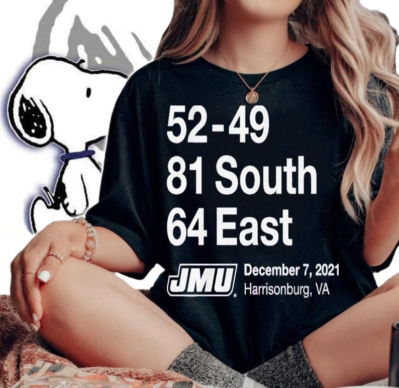 JMU 52-49 81 South 64 East December 7 2021 Shirt t-shirt