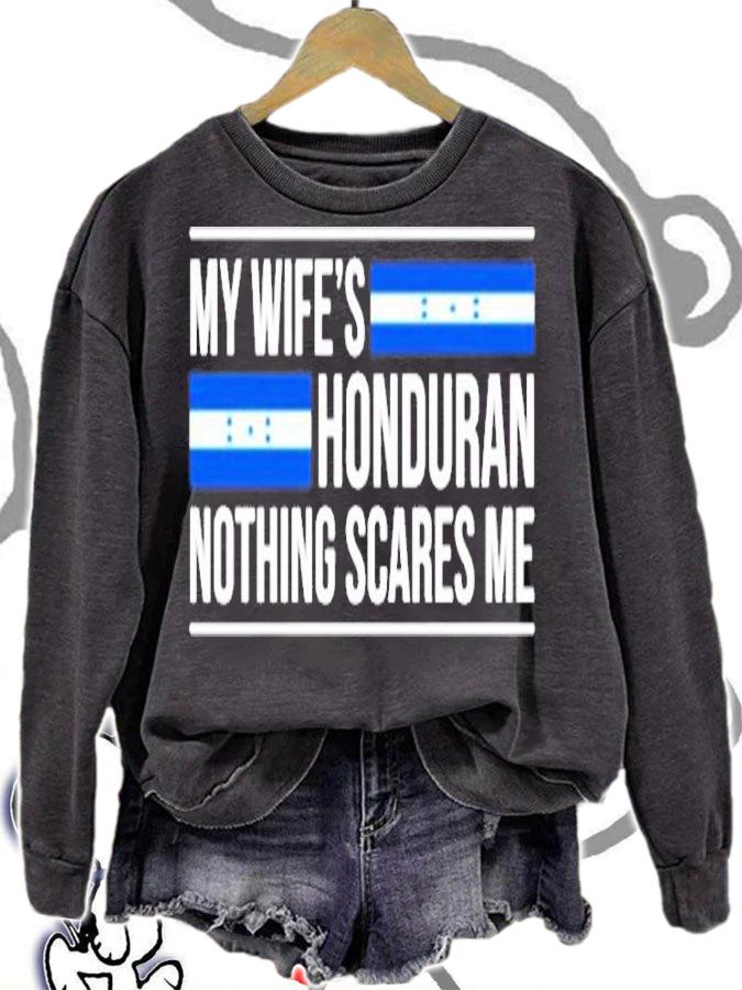 My Wife's Honduran Nothing Scares Me T-Shirt t-shirt