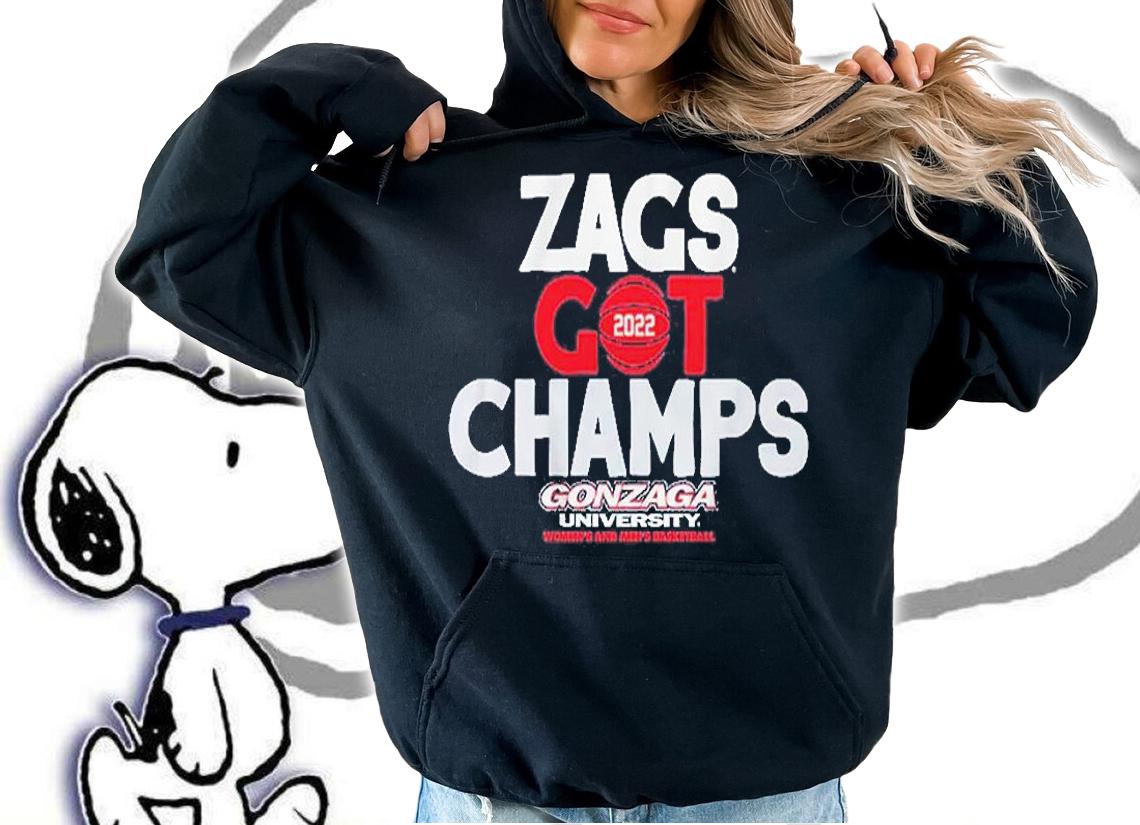 Zags Got 2022 Champs Gonzaga University Women's And Men's Basketball T-Shirt t-shirt hoodie