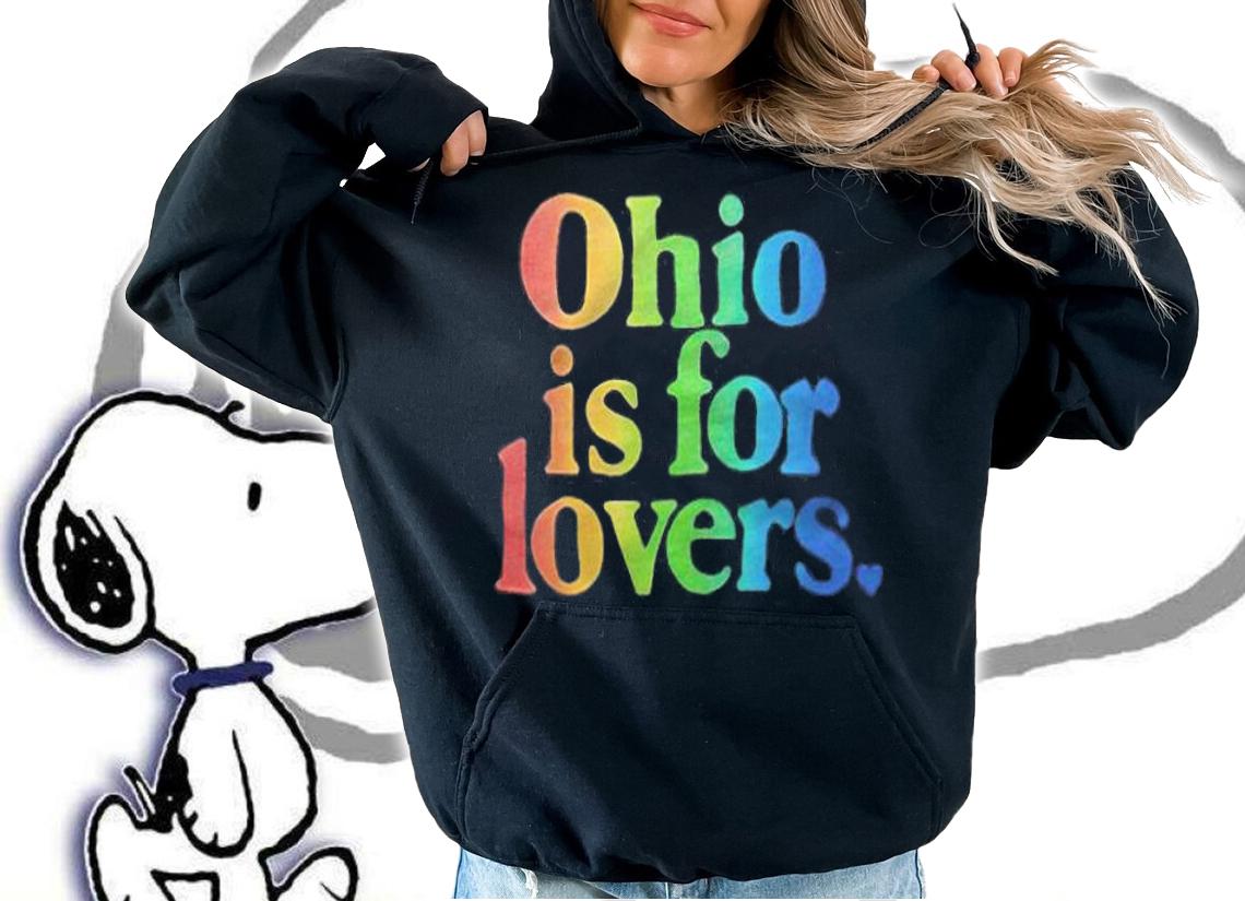 Ohio is for lovers rainbow T-shirt t-shirt hoodie