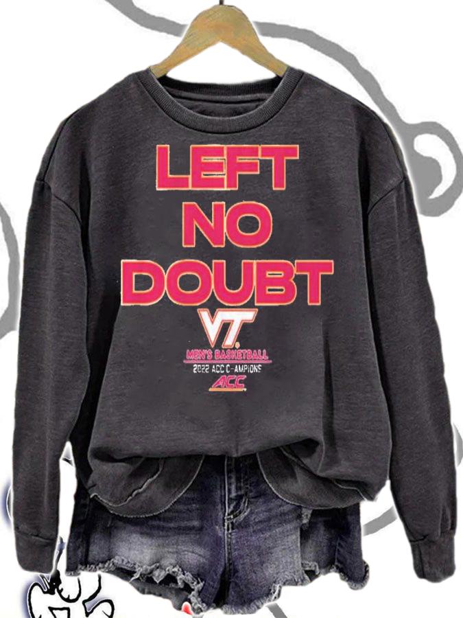 Virginia Tech Basketball Left No Doubt Men's Basketball 2022 ACC Champions Shirt t-shirt