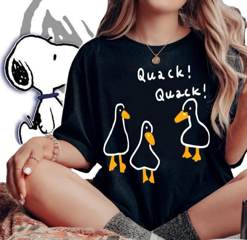 Duck Quack Quack Shirt woman shirt