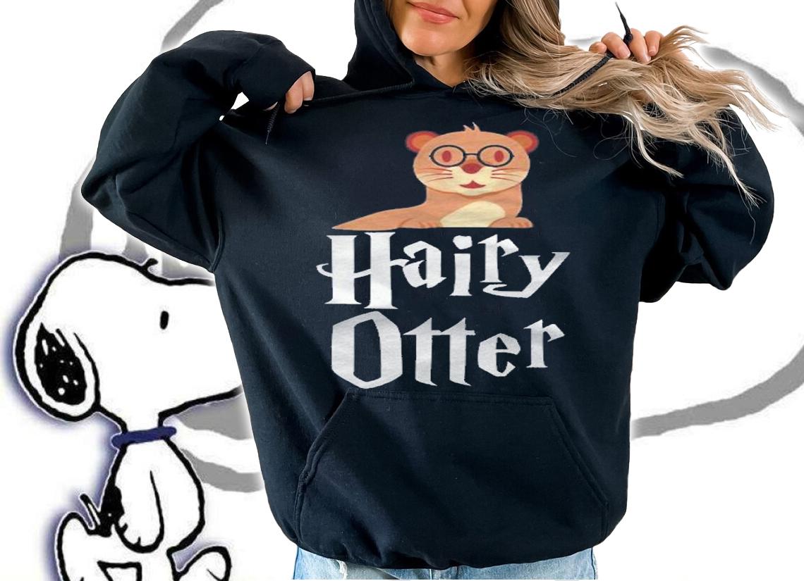 Funny Hairy Otter Graphic Otter Lover Harry Shirt hoodie
