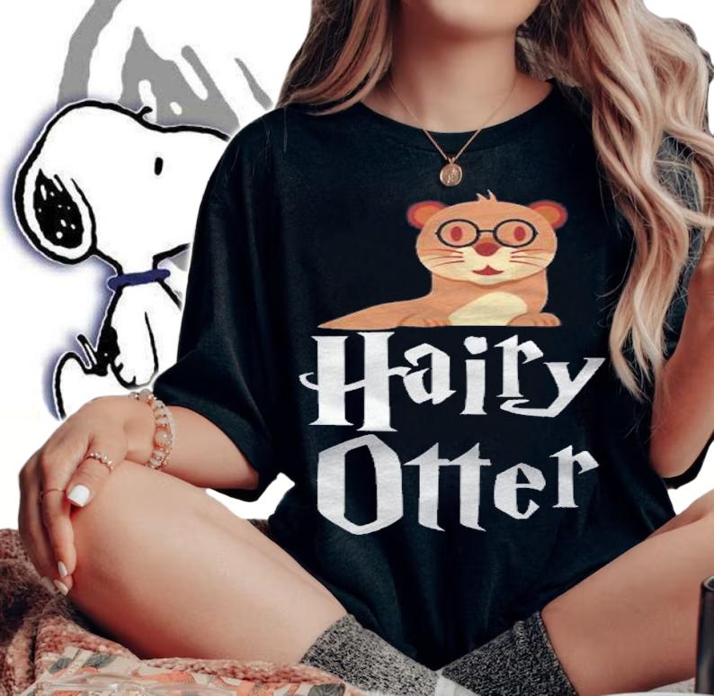 Funny Hairy Otter Graphic Otter Lover Harry Shirt woman shirt