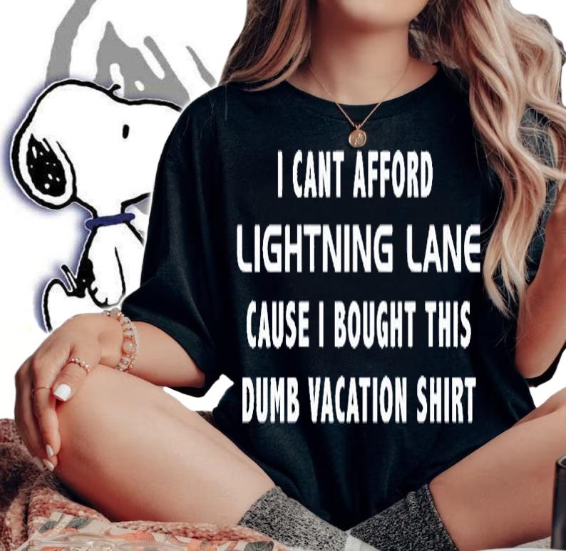 I Can Afford Lighting Lane Cause I Bought This Dumb Vacation Shirt Vacation Budget Ruined T-Shirt