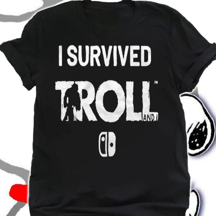 I survived Troll and I T-shirt