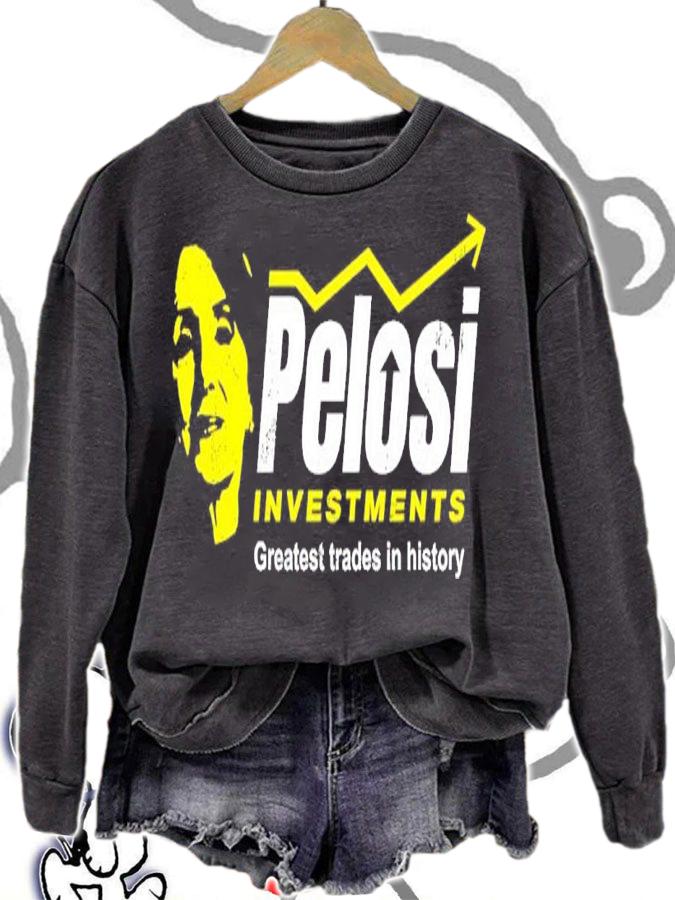 Pelosi Investment Greatest Trades In History Shirt sweatshirt