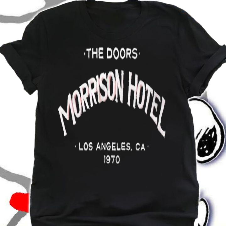 The Doors Morrison Hotel Los Angeles CA 1970 T-shirt shirt