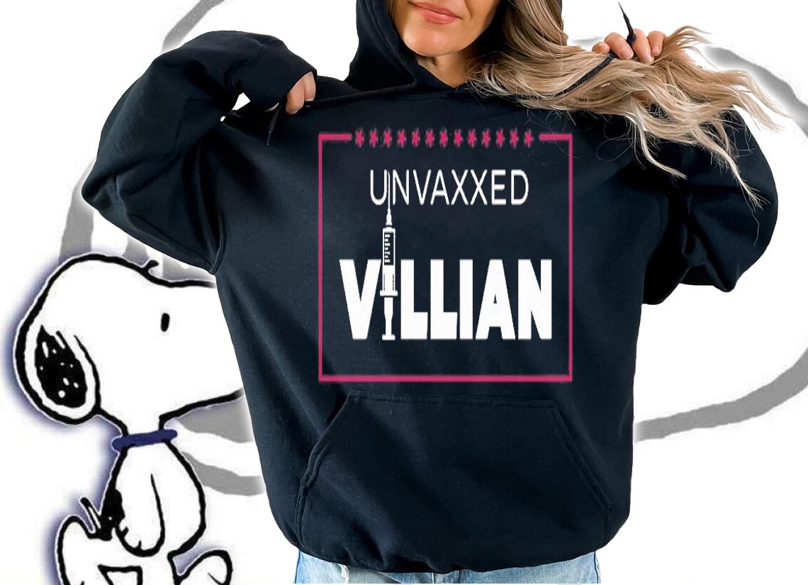 Unvaxxed Villian T-shirt hoodie