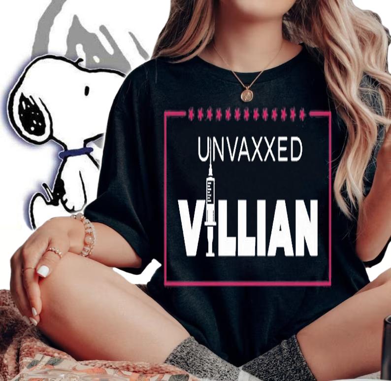 Unvaxxed Villian T-shirt woman shirt