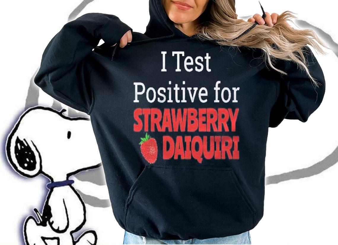 Funny Strawberry Daiquiri Shirt Gift Men Women Premium Shirt hoodie