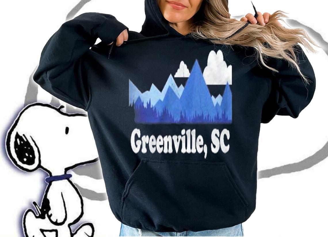 Greenville South Carolina Blue Ridge Mountains Sc T-shirt hoodie
