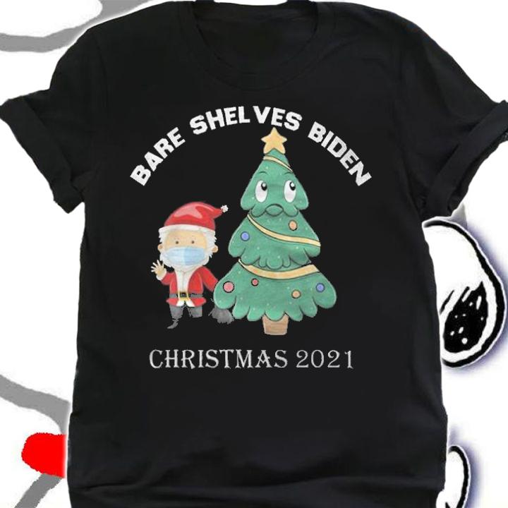 Hot bare Shelves Biden Funny Meme Santa Christmas 2021 T-Shirt shirt