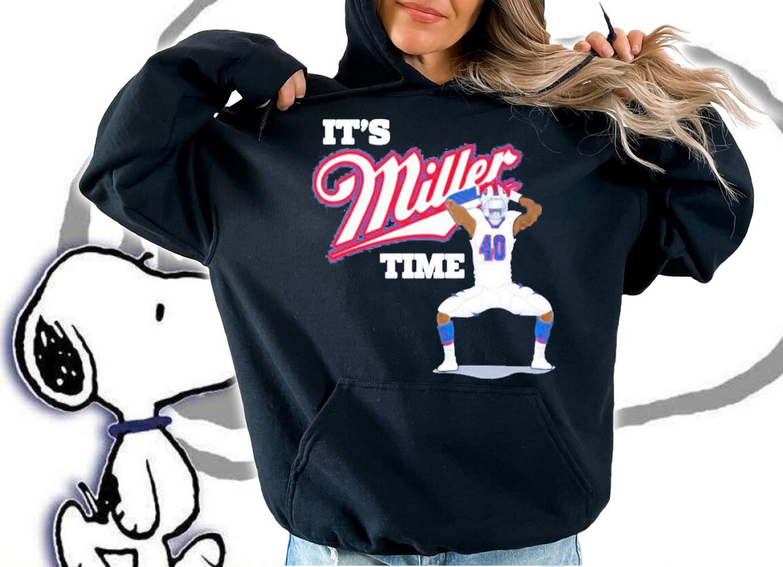 It's Von Miller Time Buffalo Bills Shirt hoodie