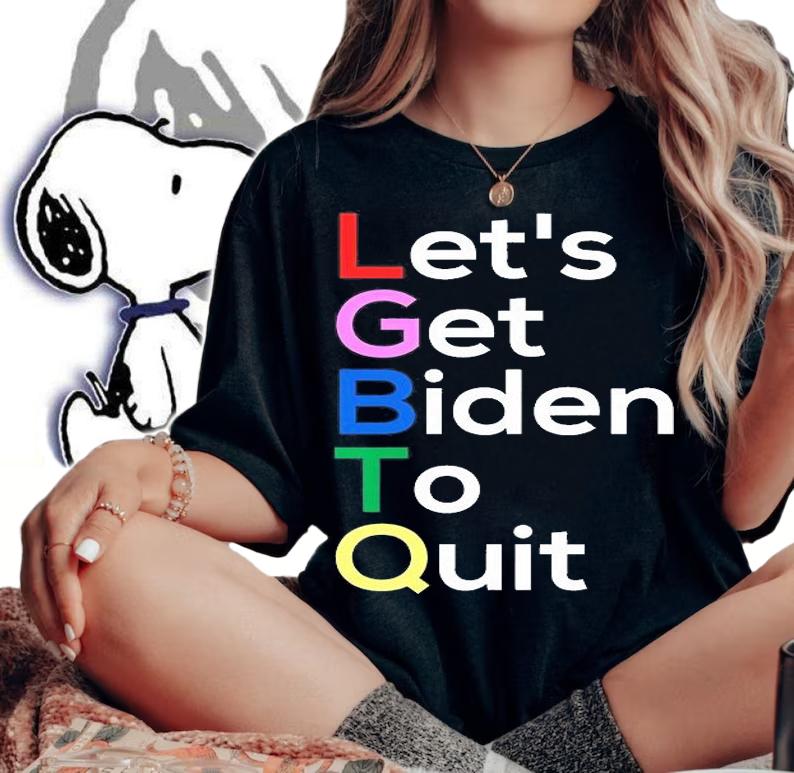 Let's Get Biden To Quit Lets Get Biden To Quit LGBTQ T-Shirt woman shirt