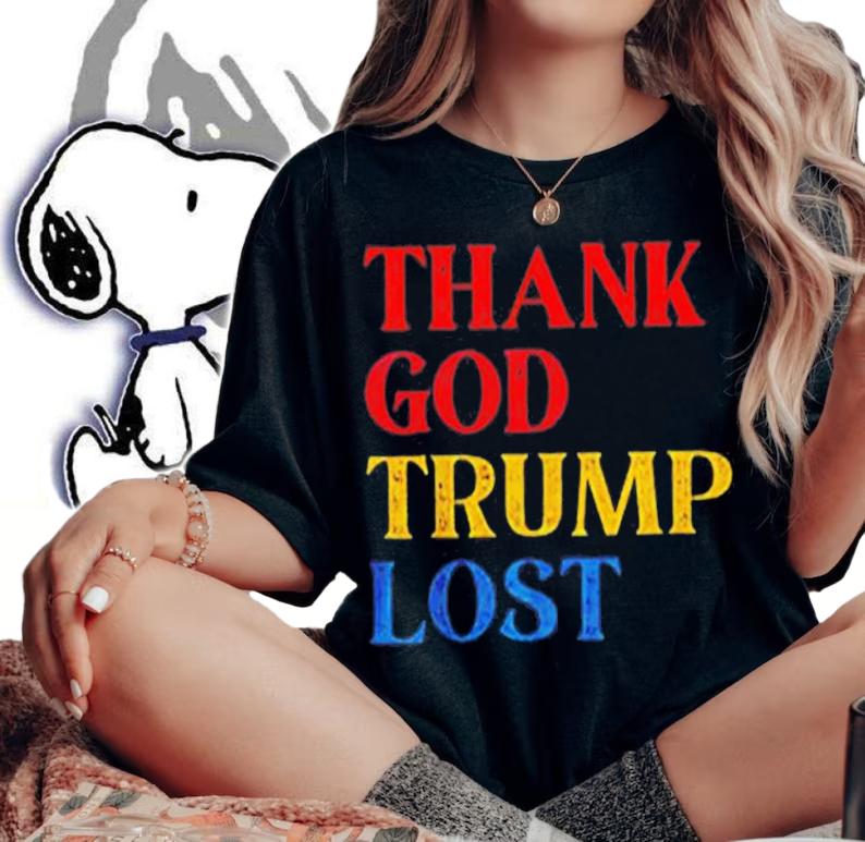 Thank God Trump Lost T-Shirt