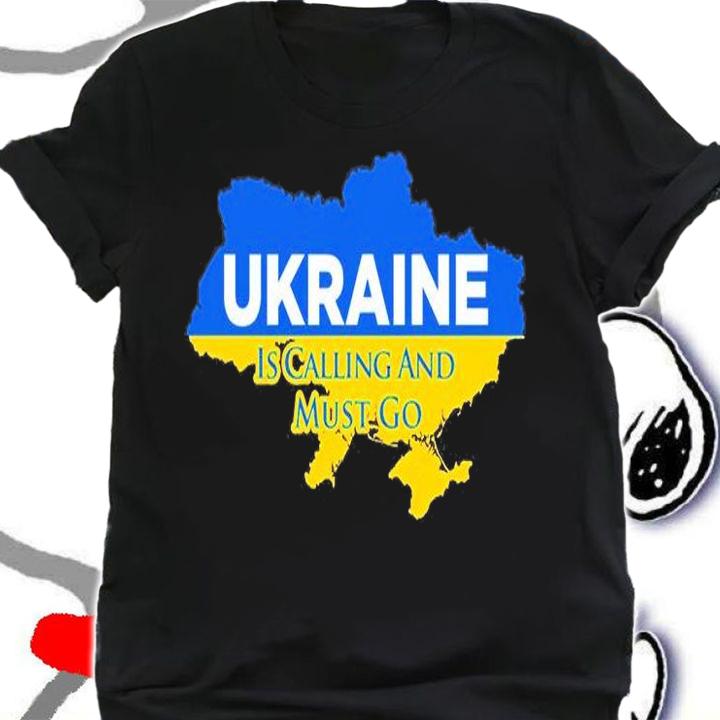 Ukraine Is Calling And I Must Go Map T-Shirt shirt