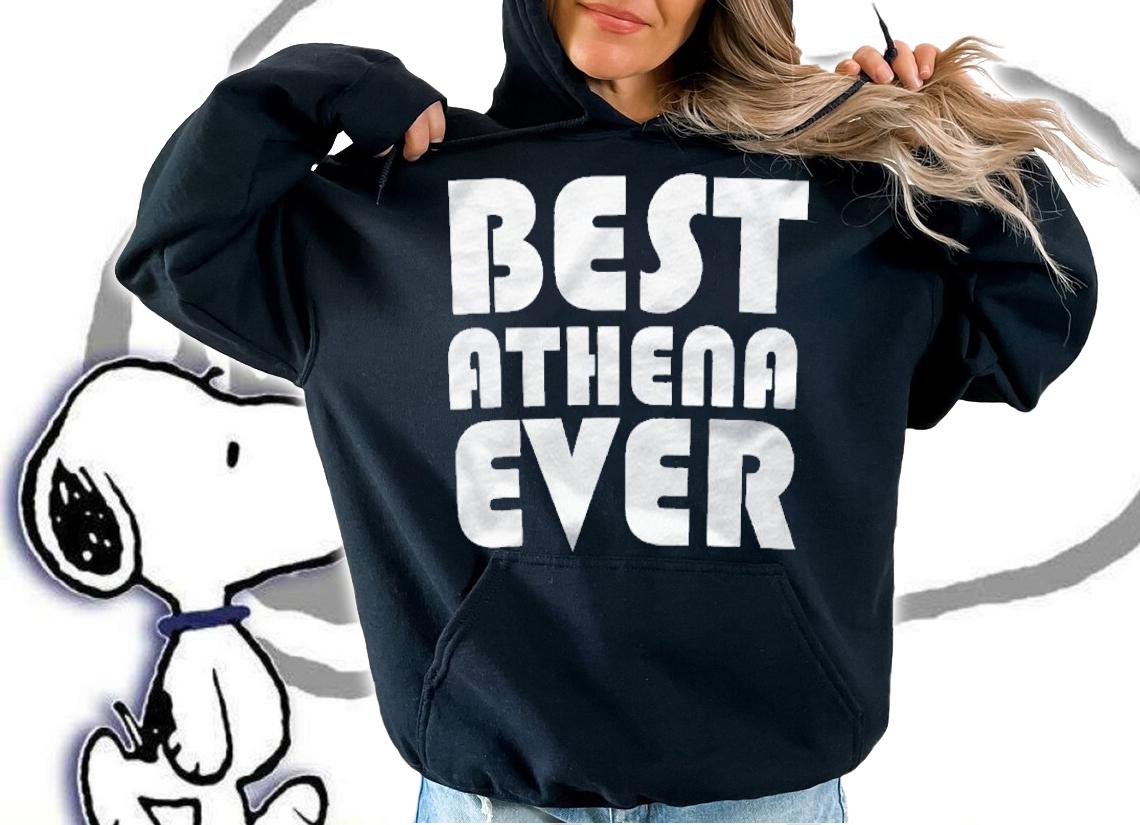 Cute Worlds Best Athena Ever Women Girl Kid Shirt hoodie