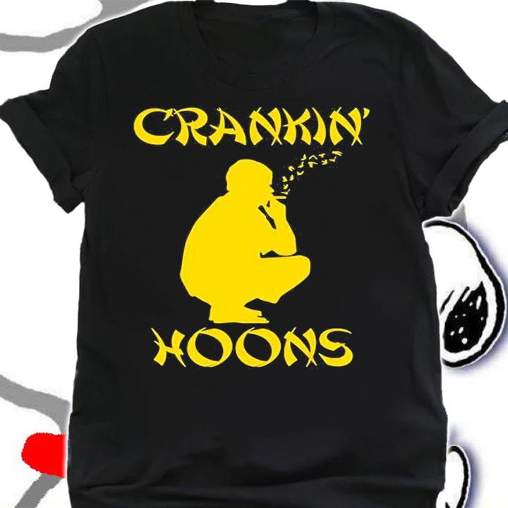 Crankin Hoons T-Shirt