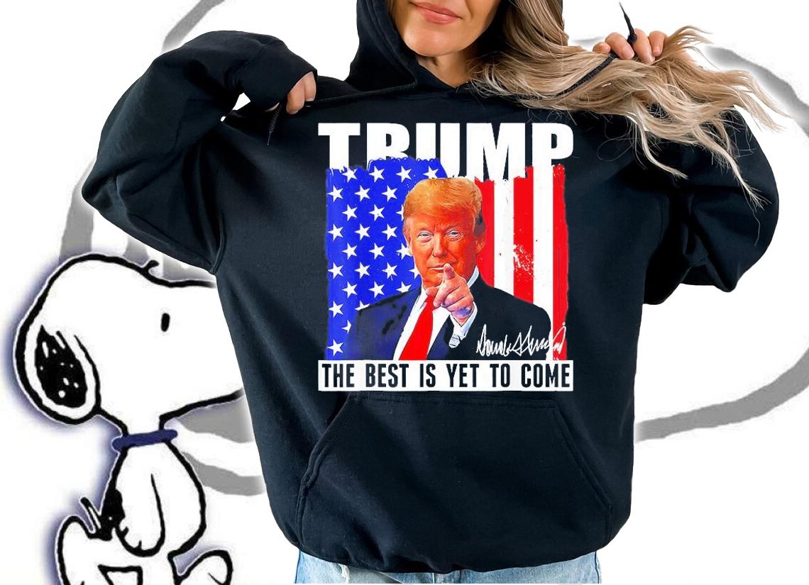 Donald Trump The Best Is Yet To Come American Flag Signature t-shirt