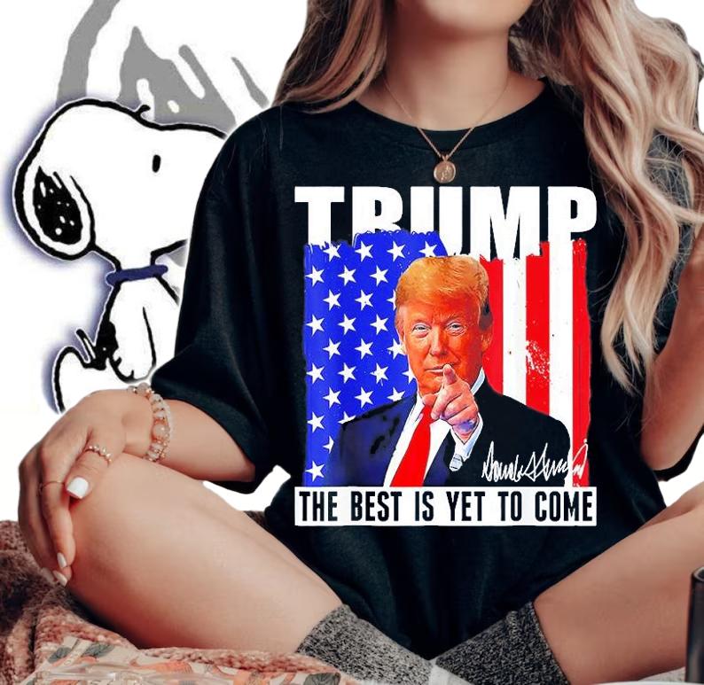 Donald Trump The Best Is Yet To Come American Flag Signature t-shirt