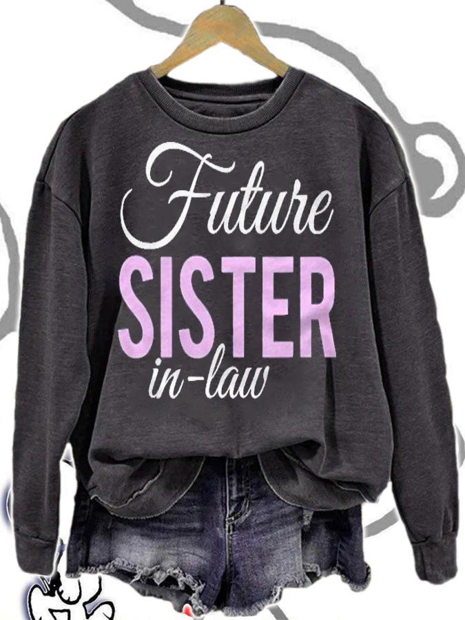 Future Sister In Law Engagement Novelty Shirt