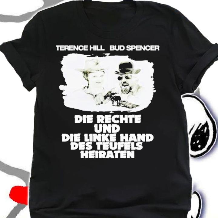 JGA Terence Hill Bud Spencer Die Rechte Und Die Linke Hand Des Teufels Heiraten Shirt shirt