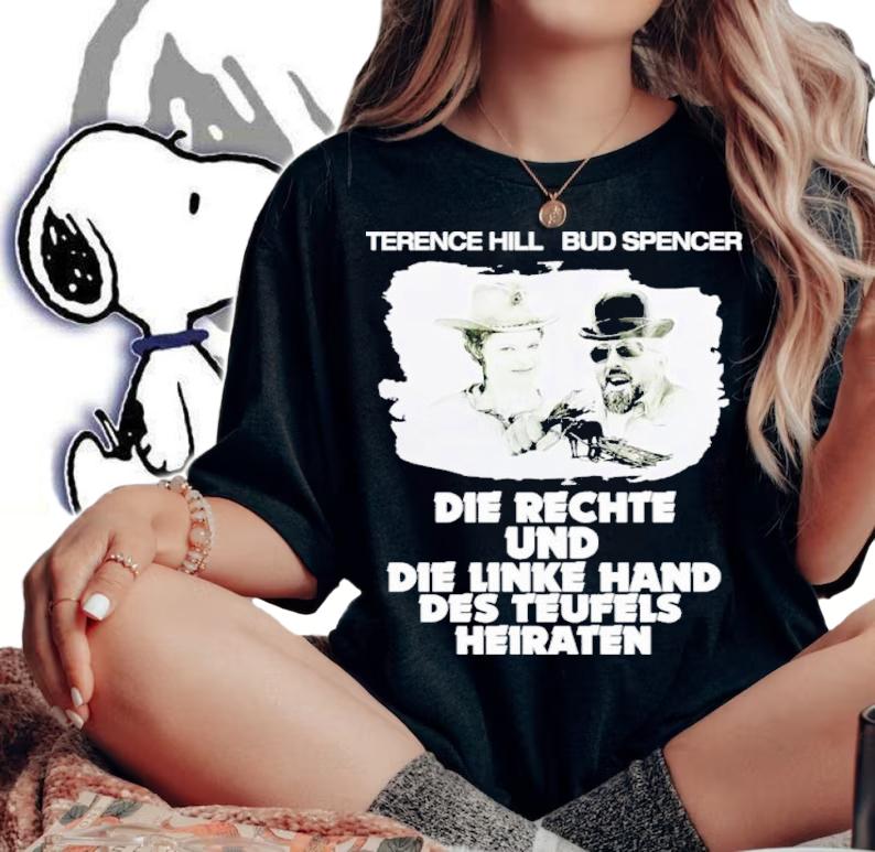 JGA Terence Hill Bud Spencer Die Rechte Und Die Linke Hand Des Teufels Heiraten Shirt woman shirt