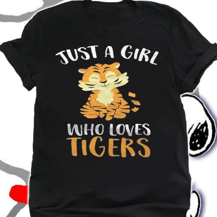 Just A Girl Who Loves Tigers Cute Tiger Pullover Shirt shirt