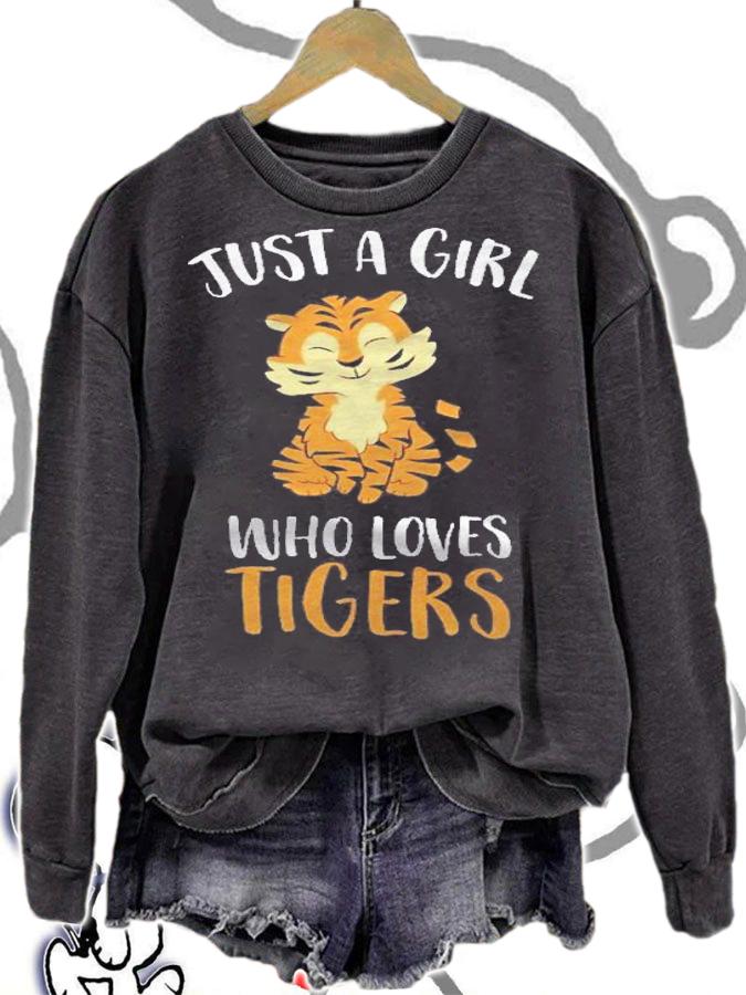 Just A Girl Who Loves Tigers Cute Tiger Pullover Shirt sweatshirt