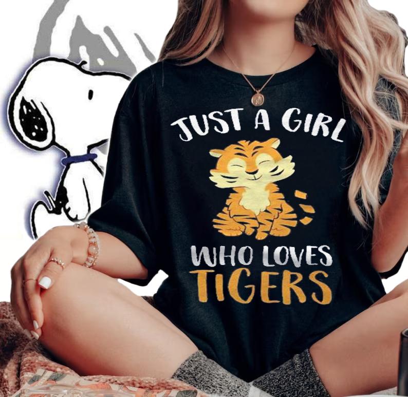 Just A Girl Who Loves Tigers Cute Tiger Pullover Shirt woman shirt