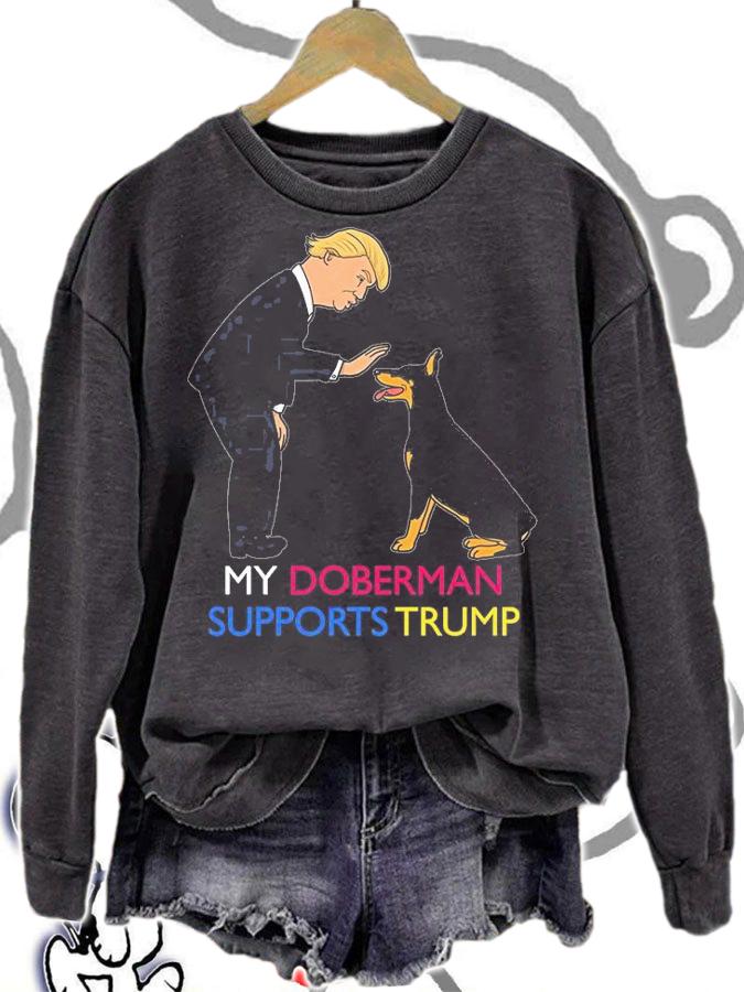 My Doberman Supports Trump Gift Doberman T-Shirt sweatshirt