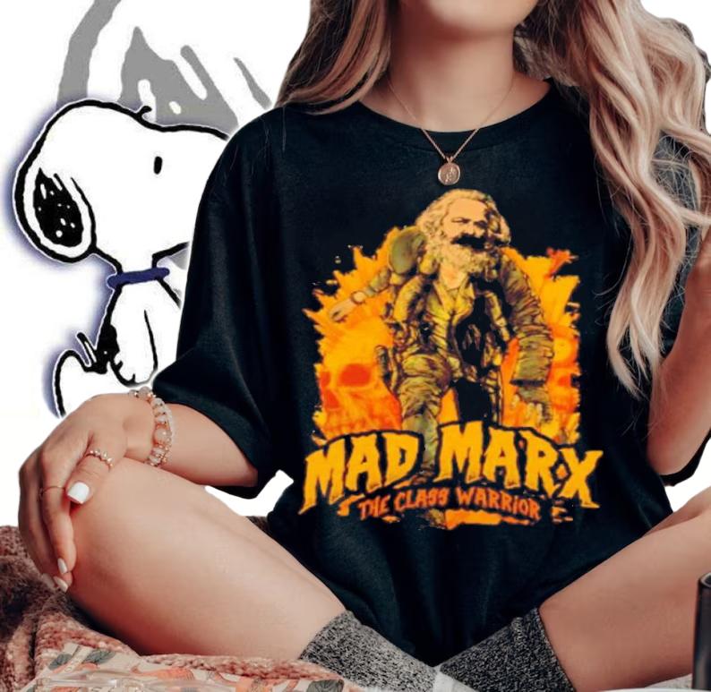 Official Mad Marx The Class Warrior Shirt woman shirt