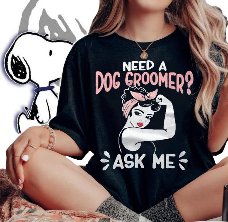 Pet Groomer Retro Woman Need A Dog Groomer Ask Me Shirt woman shirt