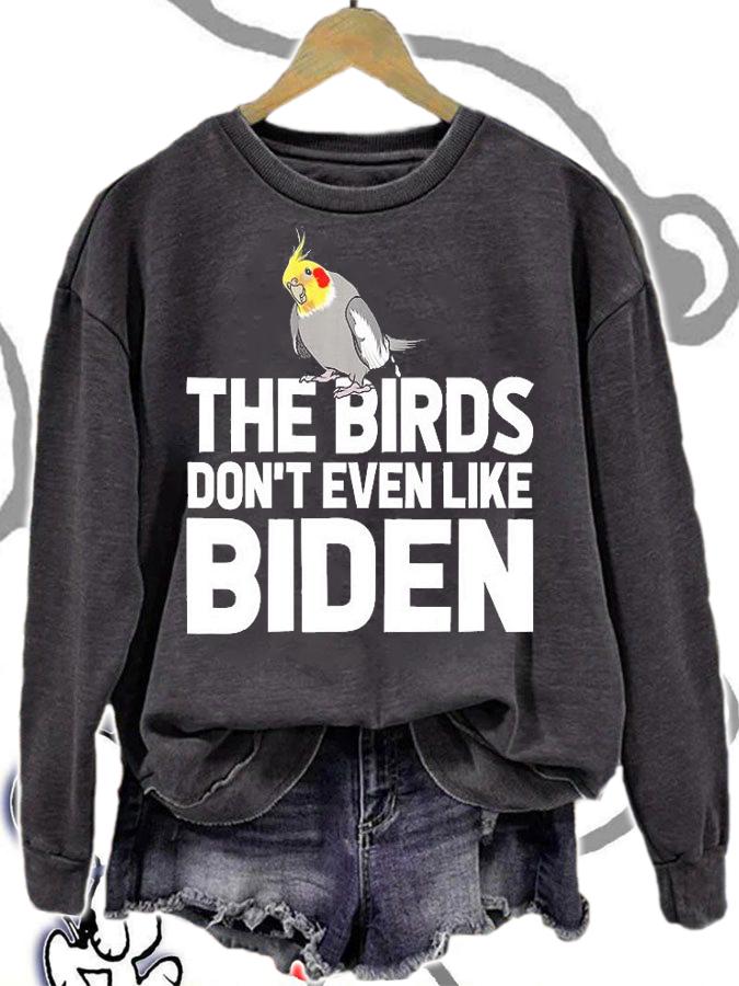 The Birds Don't Even Like Biden, Biden Bird Poop T-Shirt